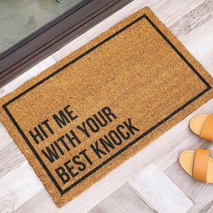 Hit Me With Your Best Knock Doormat, Funny Doormat, Funny Welcome Mat, Funny Door Mat, Welcome Doormat Funny, Custom Door Mat Porch Decor