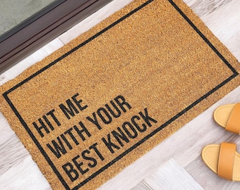 Hit Me With Your Best Knock Doormat, Funny Doormat, Funny Welcome Mat, Funny Door Mat, Welcome Doormat Funny, Custom Door Mat Porch Decor