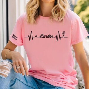 Personalized Heartbeat Lender Shirt, Lender Custom Tshirt, Custom Heartbeat Mortgage Lender Shirt, Custom Lender Gift, Fun Lender Tshirt