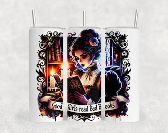 Good Girls Read Bad Books Tumbler Wrap, Gothic 20 oz Skinny Tumbler Sublimation Design Digital Download PNG Instant DIGITAL ONLY