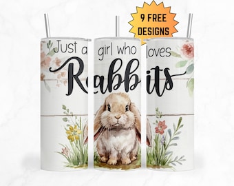 Just a Girl Who Loves Rabbits Tumbler Wrap, Rabbit Tumbler Wrap,  20 oz Sublimation Tumbler Wrap PNG