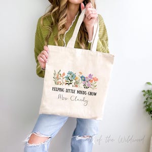 Personalized Teacher Tote Bag - Helping Little Minds Grow Personalized Canvas Tote - Teacher Appreciation Gift