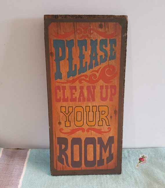 Wallace Berrie 70 S Sign Please Clean Your Room