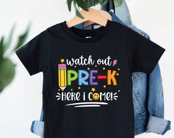 Watch out Pre K Here I Come Shirt, Hello Pre K Shirt, Back To School Kids Shirt, First Day Of School Shirt, Kids School Shirt