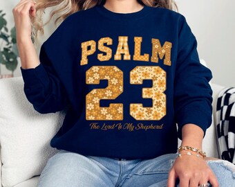PSALM 23 Sweatshirt, Christian Faith Sweater, Bible Verse Sweat, The Lord Is My Shepherd Tee, Christian Gift Church, Christian Football Tee