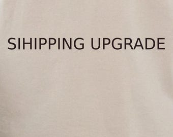 SIHIPPING UPGRADE