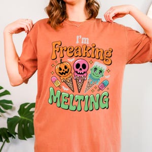 Comfort Colors I&#39;m Freaking Melting Shirt, Spooky Ice Cream Halloween Summer Tee, Halloween Gothic Tee, Halloween Holiday Vacation Lover Tee