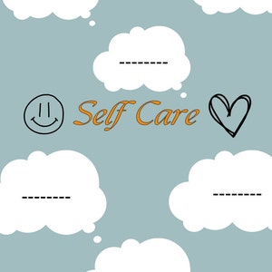 K&ouml;nnte beinhalten: Ein hellblauer Hintergrund mit f&uuml;nf wei&szlig;en Gedankenblasen, jede mit einer gestrichelten Linie im Inneren. Der Text "Self Care" ist in orangefarbener Kursivschrift geschrieben. Eine Schwarzwei&szlig;zeichnung eines B&uuml;cherstapels befindet sich in der oberen linken Ecke, und eine Schwarzwei&szlig;zeichnung eines B&uuml;cherstapels befindet sich in der unteren rechten Ecke. Ein schwarzwei&szlig;es Smiley befindet sich in der unteren linken Ecke, und ein schwarzwei&szlig;es Herz befindet sich in der oberen rechten Ecke.