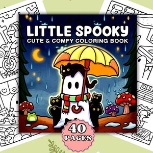 Little Spooky Coloring Book – 40 Printable Pages PDF Cute Illustrations Creepy Creatures in Cozy Hygge Moments for Adults & Teens Relaxation
