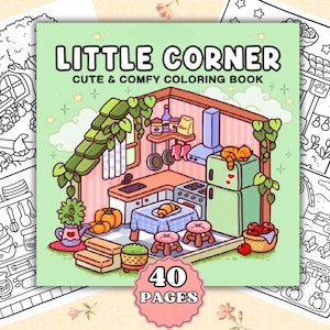 Little Corner Coloring Book – 40 Printable Pages Cute Illustrations for Adults & TeensCozy Spaces for Relaxation Digital Download Instant