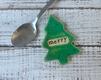 Made to order- Christmas Tree Trinket dish - Tea Bag rest - Coffee Spoon - Jewelry- ring holder- shower- votive candle- rings-holiday decor