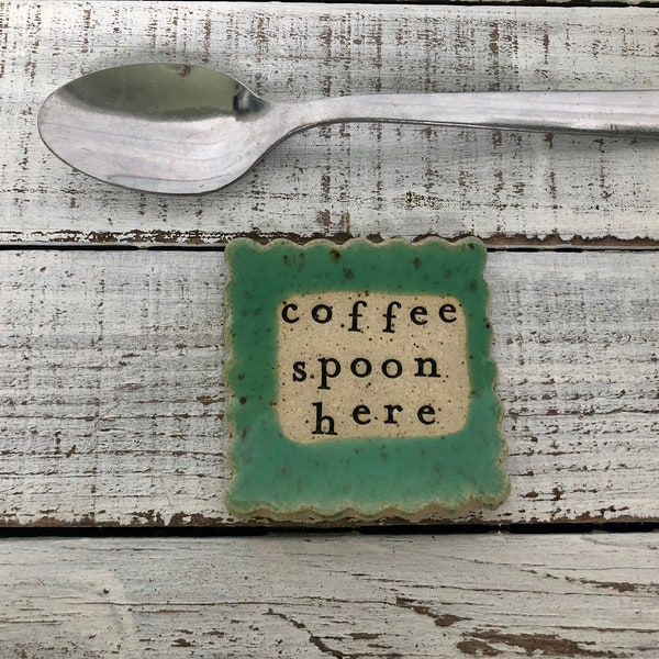 made to order Stamped Ceramic spoon rest -coffee spoon here -Trinket dish- stamped- gift- hostess- pottery- holder- coffee drinker- fun gift