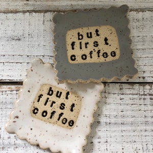 made to order Stamped Ceramic spoon rest -but first coffee -Trinket dish- stamped- gift- hostess- pottery- holder- coffee drinker- fun gift