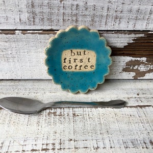 made to order Stamped Ceramic spoon rest -but first coffee -Trinket dish- stamped- gift- hostess- pottery- holder- coffee drinker- fun gift