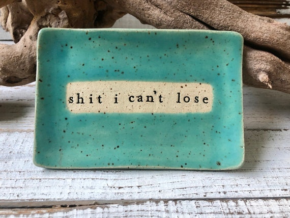 Hand-thrown ceramic dish stamped with 'Shit I Can't Lose' — 212 favorites confirms this funny, made-to-order pottery piece is a crowd-pleasing gift with genuine craft.