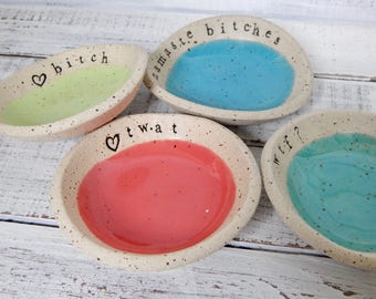 Made to order Custom Funny dish - candle bowl - Jewelry- Ring Holder- food prep- salt cellar- trinkets- gift- hostess- girlfriends- wedding