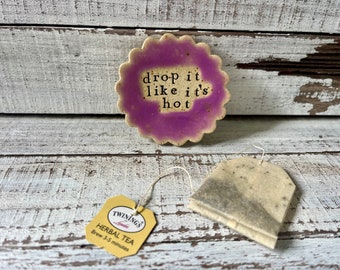 Made to order Stamped Ceramic spoon rest -drop it like it’s hot -Trinket dish- stamped- gift- hostess- pottery- holder- coffee tea bag