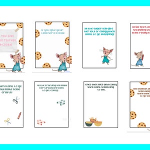 May include: A set of eight illustrated cards with a cartoon mouse in overalls. Each card has text and is surrounded by a border of chocolate chip cookies. The text includes phrases like "If you give your teacher a cookie."