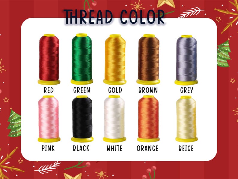 May include: A color chart titled THREAD COLOR displaying ten spools of embroidery thread in red, green, gold, brown, grey, pink, black, white, orange, and beige. Each spool has a yellow base and is labeled with its corresponding color name.