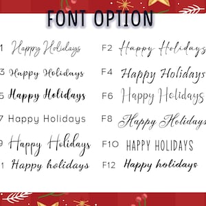May include: A white rectangular chart titled FONT OPTION displaying twelve distinct black typography styles for the phrase Happy Holidays, labeled F1 through F12, arranged in two columns against a red background with festive holiday illustrations.