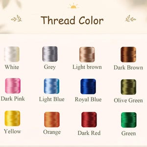 May include: A color chart titled Thread Color displaying twelve spools of embroidery thread in white, grey, light brown, dark brown, dark pink, light blue, royal blue, olive green, yellow, orange, dark red, and green, each labeled with its color name.