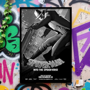 May include: Black and white movie poster for "Spider-Man: Into the Spider-Verse." The poster features a stylized Spider-Man figure in a hat and trench coat, set against a cityscape. Text includes the movie title and release date.