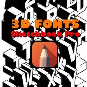 May include: An image featuring 3D fonts in black and white, with the words "3D FONTS" in orange and "Sketchbook Pro" in red. An app icon with a pencil is in the center. The overall design is a modern, graphic style.