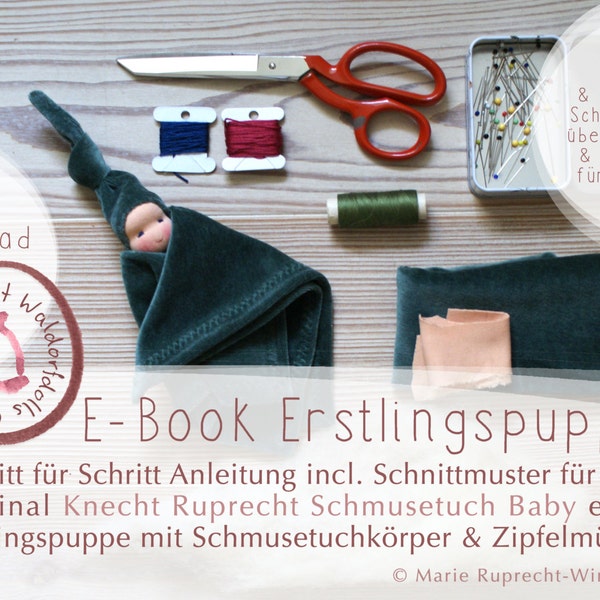 ANLEITUNG + SCHNITTMUSTER - EBook DIY  Erstlingspuppe Waldorf Art in Deutsch - Tutorial Schmusetuch Puppe - Knecht Ruprecht Schmusetuch Baby