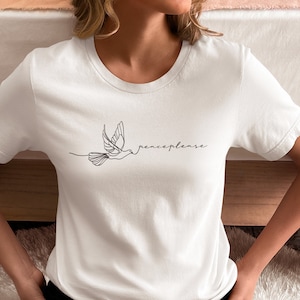Peace Please T-shirt, Black Print, , Anti War t-shirt, Tee for peace lovers, No War shirt, dove inspirational shirt,  a Gift for a Pacifist