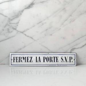 Antique enamel sign, French enamel door plaque, French enamelware, authentic French sign, Antique French &#39;Fermez la porte s.v.p&#39; sign, c1920