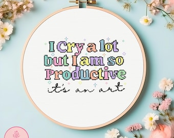 I Cry A Lot Cross Stitch Pattern (PDF Download)