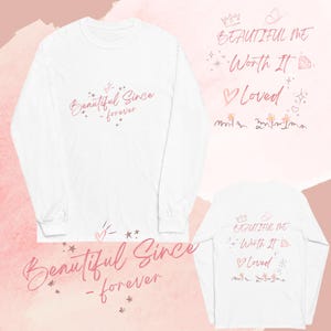 Hermosa desde siempre, camisa de manga larga inspiradora