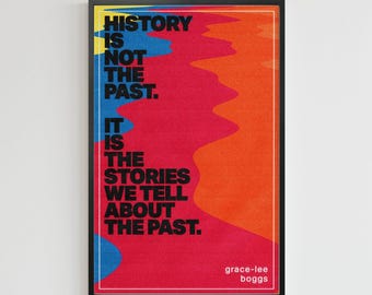 Grace Lee Boggs (quote) (11 x 17 poster art)
