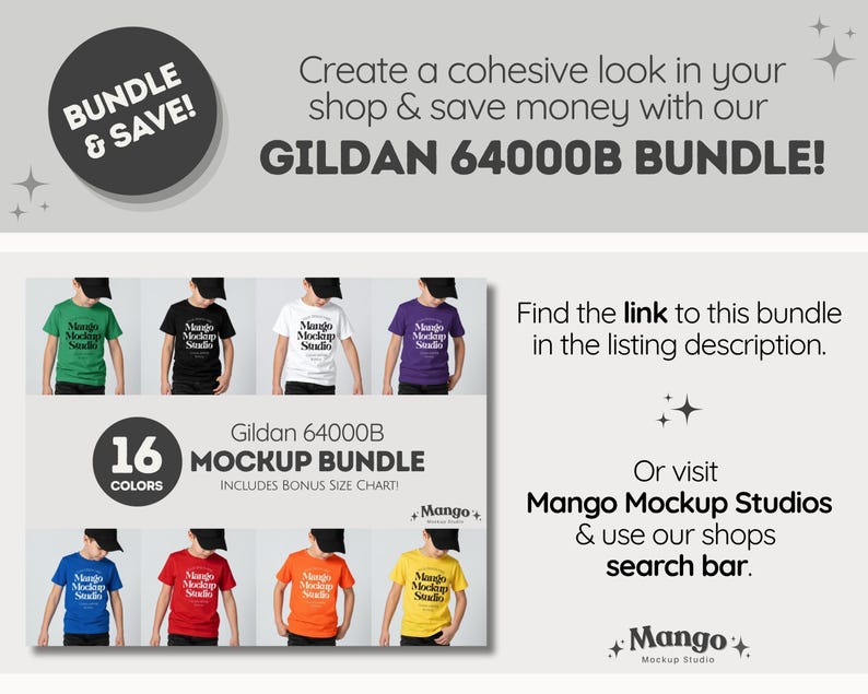 May include: An advertisement for a Gildan 64000B Mockup Bundle, featuring 16 colors of t-shirts. The image includes text that says "BUNDLE & SAVE!" and "Mango Mockup Studios". The text also says "Create a cohesive look in your shop & save money".
