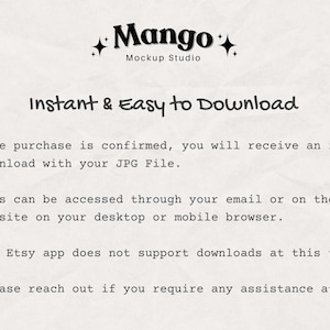 May include: Cream-coloured graphic with the text "Mango Mockup Studio" and "Instant & Easy to Download." Instructions are provided for downloading a JPG file after purchase, accessible via email or Etsy on desktop or mobile.