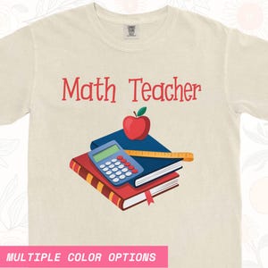 Math Teacher Shirt, Back To School Tee, Teacher Life Shirt, Comfort Colors Shirt, Classroom Teacher Crew Shirt, New Math Teacher Gift