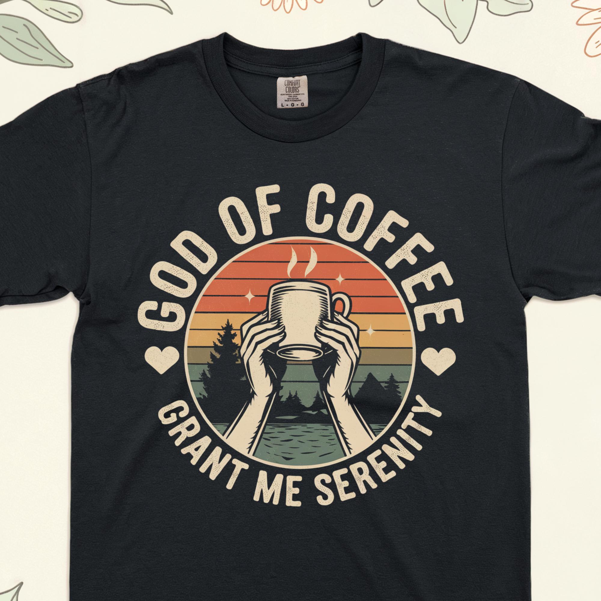 God Of Coffee Shirt, Funny Gift For Mom Life or Caffeine Addict, Comfort Colors Tee For Coffee Lover or Tired Mom, Retro Sarcastic Shirt