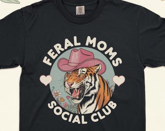 Feral Moms Social Club Shirt, Comfort Colors Vintage Graphic Tee, Feral Mom Gift, Somebody&#39;s Feral Wife, Mom Life Tshirt, Trendy Mom Apparel
