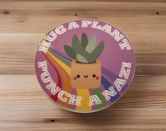 Sticker - Hug A Plant Punch A Nazi 3"