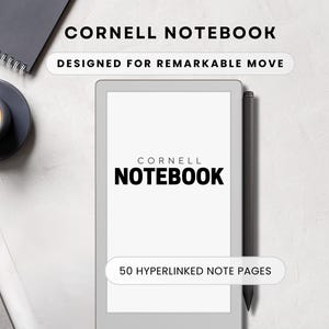 May include: A digital Cornell Notebook with the text "CORNELL NOTEBOOK" and "DESIGNED FOR REMARKABLE MOVE". The notebook has 50 hyperlinked note pages. A cup of coffee and a stylus are also visible.