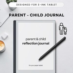Puede incluir: Una tableta de tinta electrónica blanca con una ilustración en blanco y negro de un padre y un hijo. El texto en la tableta dice "parent & child reflection journal for your paper tablet".