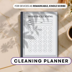 May include: A digital cleaning planner on a tablet, featuring the text "30 DAYS CLEANING" and a grid for tracking progress. The image includes a notebook, a cup of coffee, and a small vase of flowers. The text "CLEANING PLANNER" is at the bottom.
