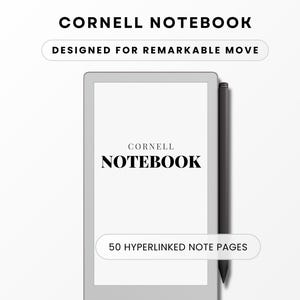 May include: A digital Cornell Notebook with the text "CORNELL NOTEBOOK" and "DESIGNED FOR REMARKABLE MOVE". The notebook has a stylus and the text "50 HYPERLINKED NOTE PAGES". The notebook is white with black text.