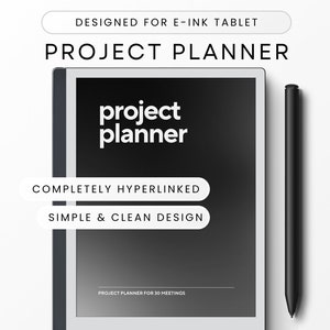 Peut inclure: Une image en noir et blanc d'une tablette à encre électronique affichant une application de planification de projet. L'application a un design simple avec le texte "project planner" en grandes lettres blanches. Les textes "COMPLETELY HYPERLINKED" et "SIMPLE & CLEAN DESIGN" sont affichés en blanc sur des boutons noirs. Le texte "PROJECT PLANNER FOR 30 MEETINGS" est affiché en bas de l'écran. Un stylet noir est posé à côté de la tablette.