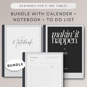 May include: A bundle of three digital planners for an e-ink tablet, including a calendar, notebook, and to-do list. The calendar has the text "makin' it happen" and the year 2025. The notebook has the text "MY Notebook". The to-do list has a checklist and space for notes.