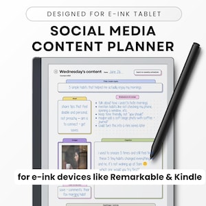 May include: A digital social media content planner designed for e-ink tablets. The planner displays a layout with sections for daily content, ideas, and notes. A black stylus rests on the screen. Text includes "Social Media Content Planner" and "for e-ink devices like Remarkable & Kindle."