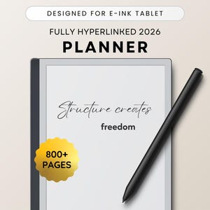 May include: A digital planner for an e-ink tablet, featuring the text "PLANNER" and "Structure creates freedom." The image includes a black stylus and a gold sticker that says "800+ PAGES."