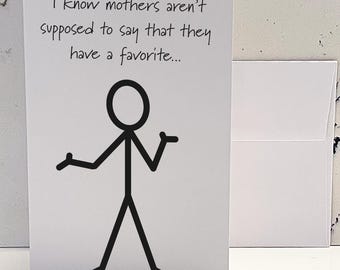 Snarky Mother's Day Card: Sarcastic Favorite Child Greeting