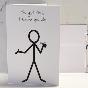 Funny Encouragement Card - snarky encouragement card - sarcastically dark humor encouragement card - dry humor encouragement card