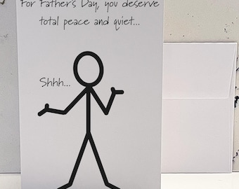 Snarky Father's Day Card: Sarcastic Peace & Quiet